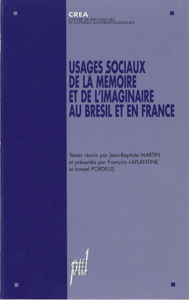 Usages sociaux de la mémoire et de l'imaginaire au Brésil et en France -  - Presses universitaires de Lyon
