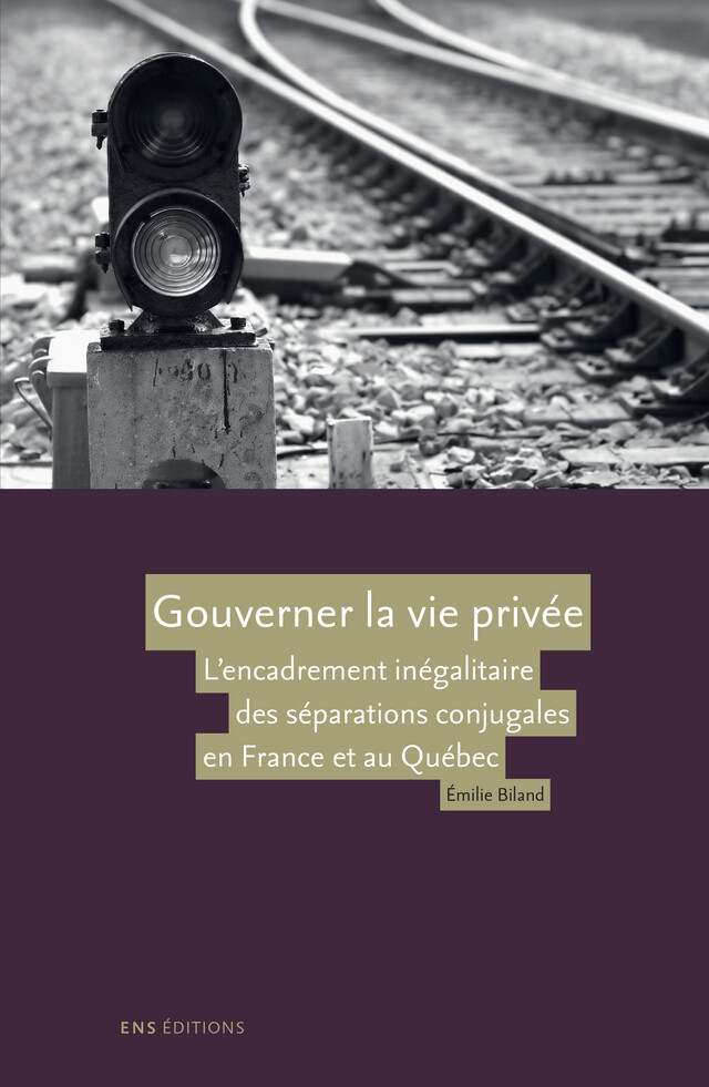 Gouverner la vie privée - Émilie Biland - ENS Éditions