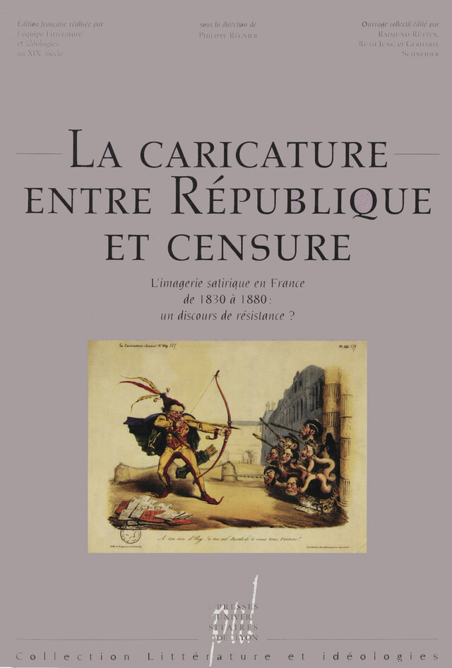 La Caricature entre République et censure -  - Presses universitaires de Lyon
