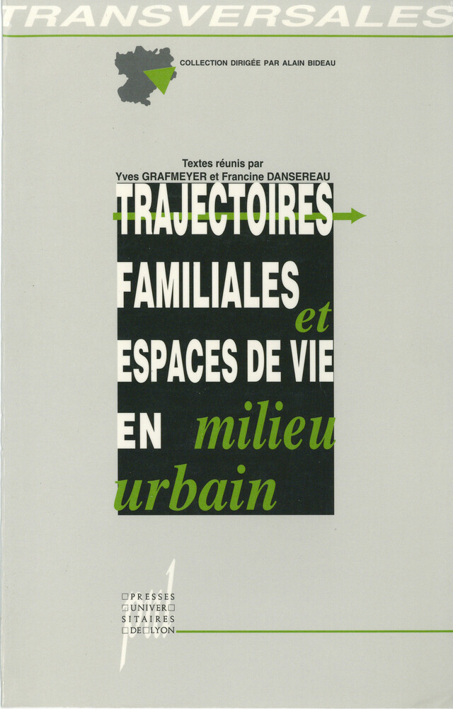 Trajectoires familiales et espaces de vie en milieu urbain -  - Presses universitaires de Lyon