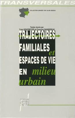 Trajectoires familiales et espaces de vie en milieu urbain