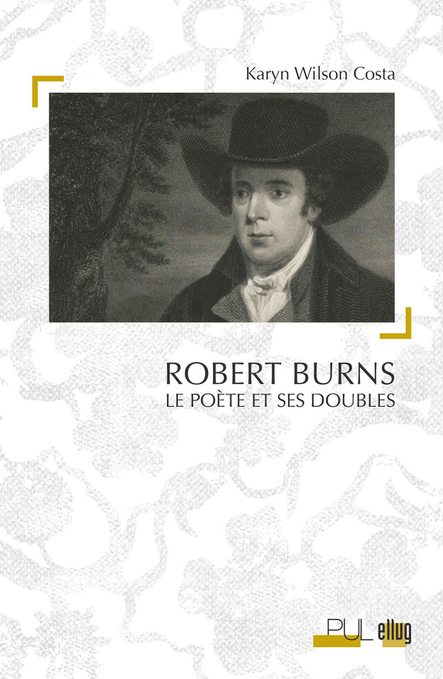 Robert Burns - Karyn Wilson Costa - Presses universitaires de Lyon