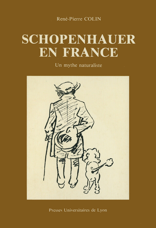Schopenhauer en France - René-Pierre Colin - Presses universitaires de Lyon