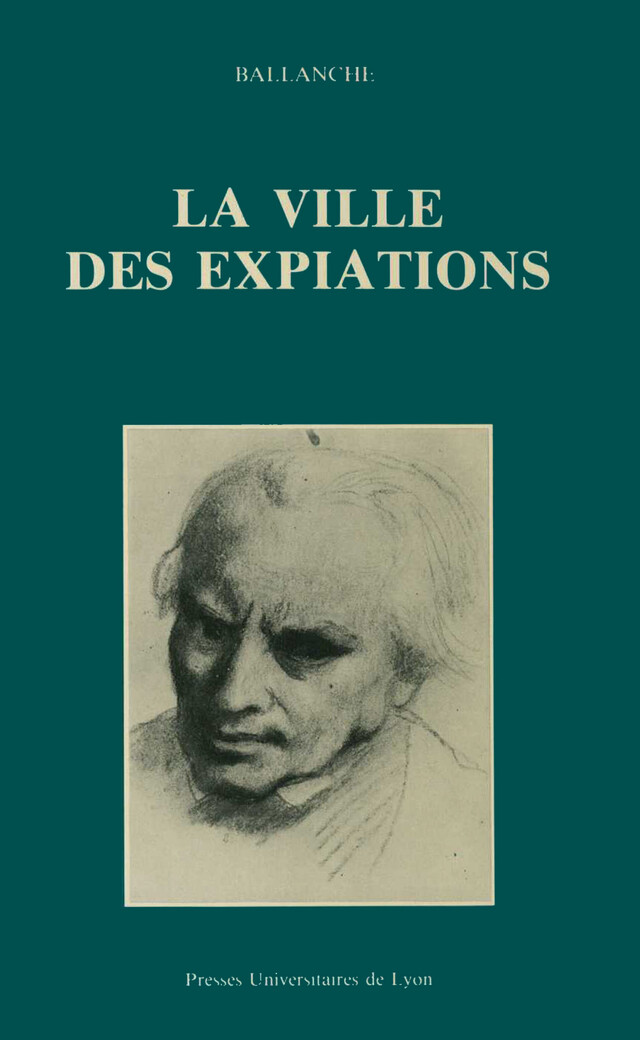 La Ville des expiations - Pierre-Simon Ballanche - Presses universitaires de Lyon