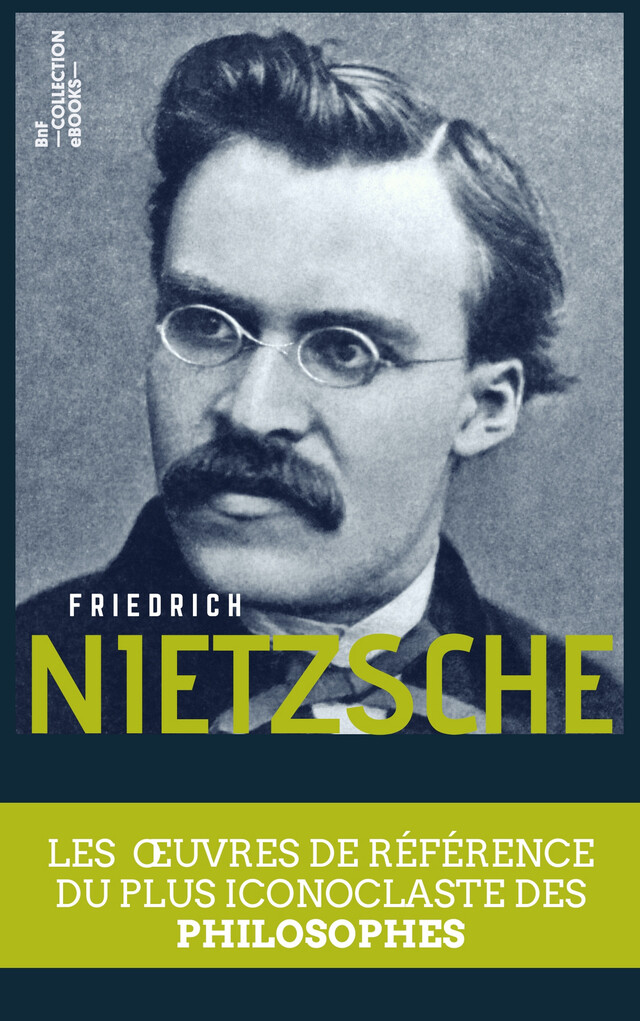 Coffret Nietzsche - Friedrich Nietzsche - BnF collection ebooks