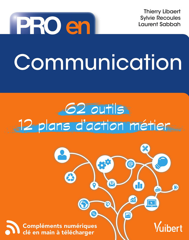 Pro en Communication - Thierry Libaert, Sylvie Recoules, Laurent Sabbah - Vuibert
