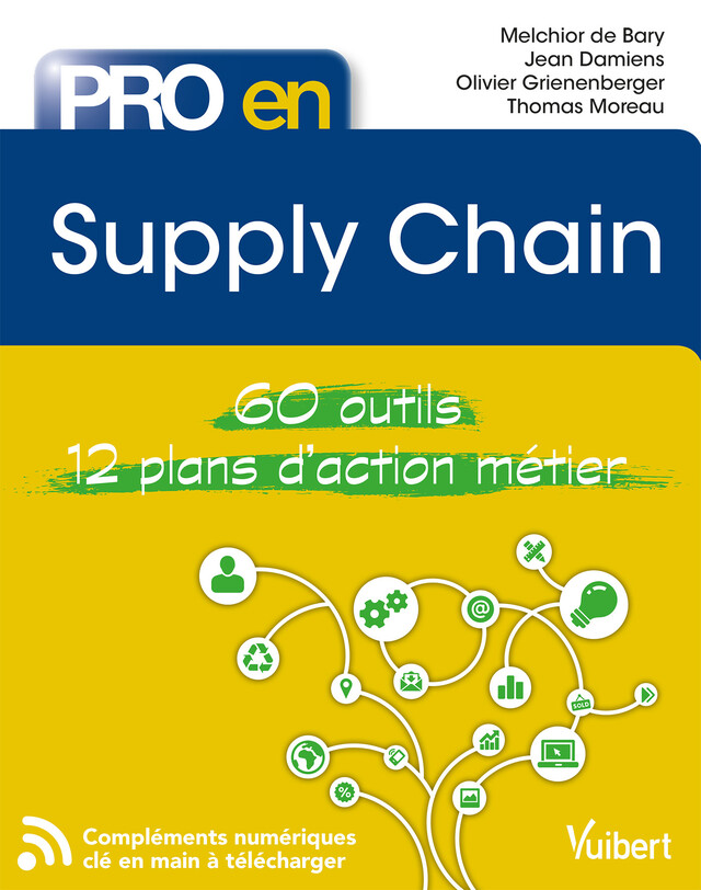 Pro en Supply chain - Jean Damiens, Melchior de Bary, Olivier Grienenberger, Thomas Moreau - Vuibert