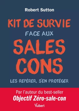 Kit de survie face aux sales cons