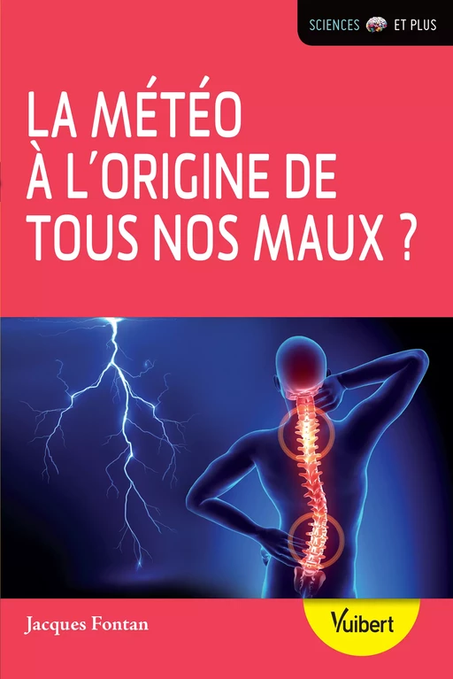 La météo à l'origine de tous nos maux ? - Jacques Fontan - Vuibert