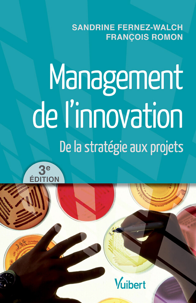 Management de l'innovation - Francois Romon, Sandrine Fernez Walch - Vuibert