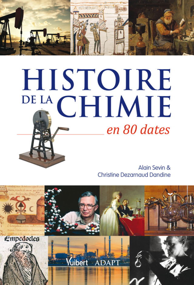 Histoire de la chimie en 80 dates - Alain Sevin, Christine Dezarnaud Dandine - Vuibert