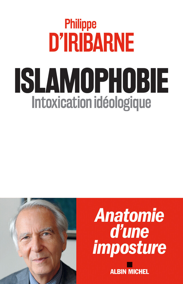 Islamophobie - Philippe d' Iribarne - Albin Michel