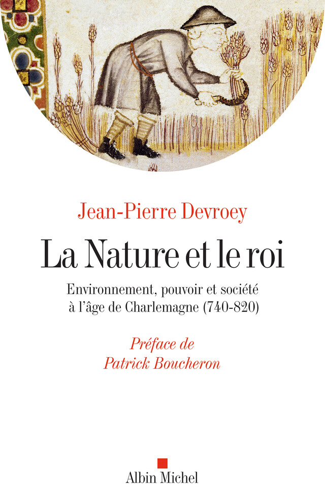La Nature et le roi - Jean-Pierre Devroey - Albin Michel
