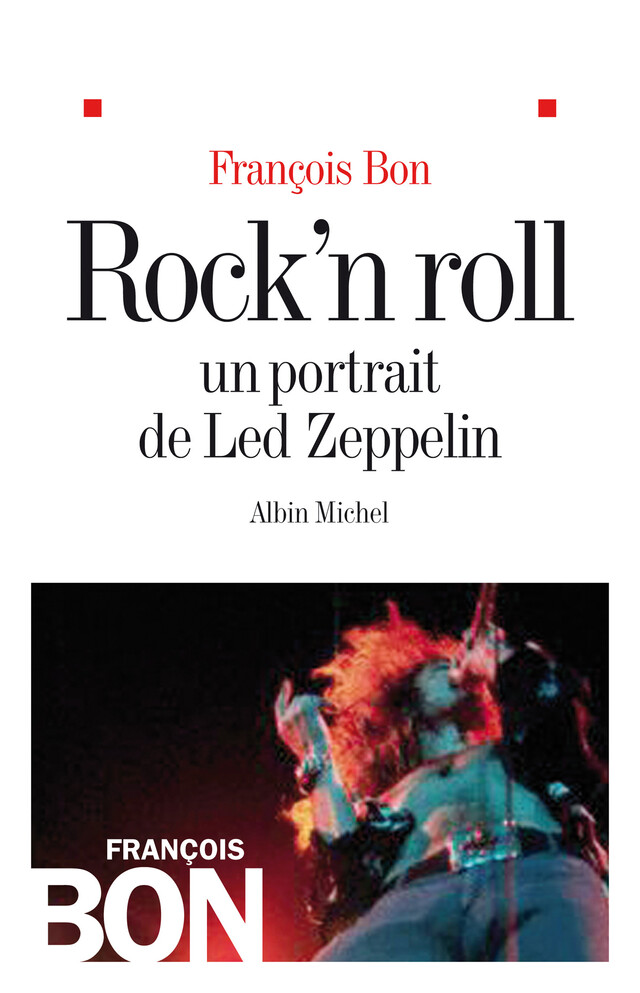 Rock'n roll - François Bon - Albin Michel