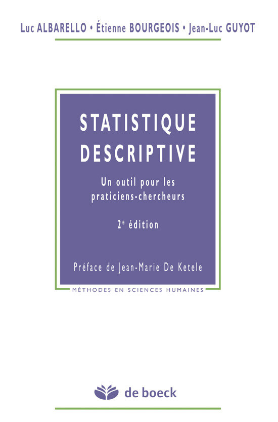 Statistique descriptive - Etienne Bourgeois, Jean-Luc Guyot, Luc Albarello - De Boeck Supérieur