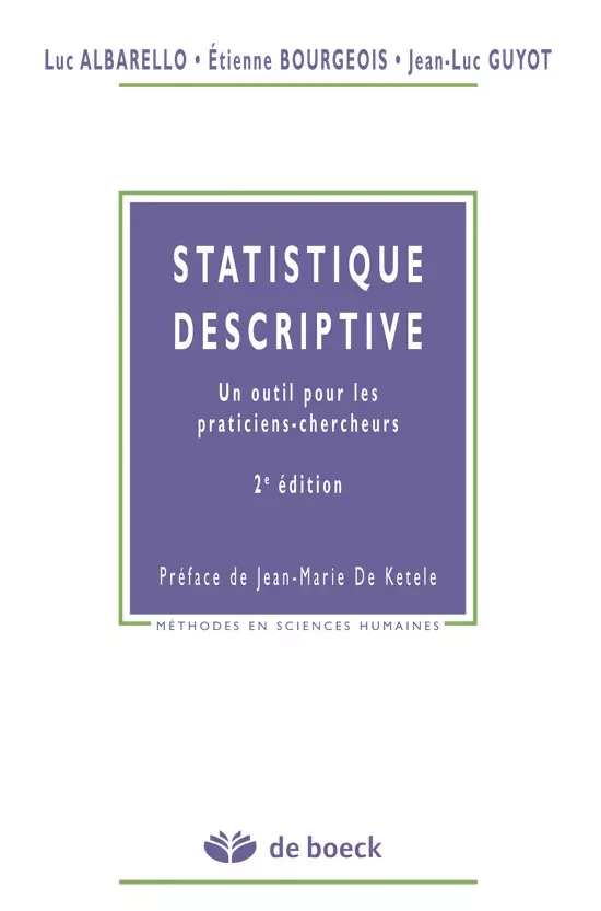 Statistique descriptive - Luc Albarello, Étienne Bourgeois, Jean-Luc Guyot - De Boeck Supérieur