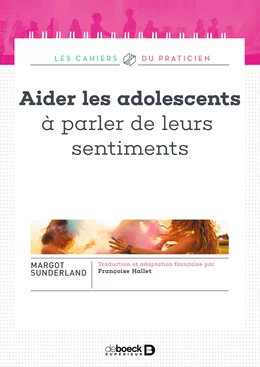 Aider les adolescents à parler de leurs sentiments