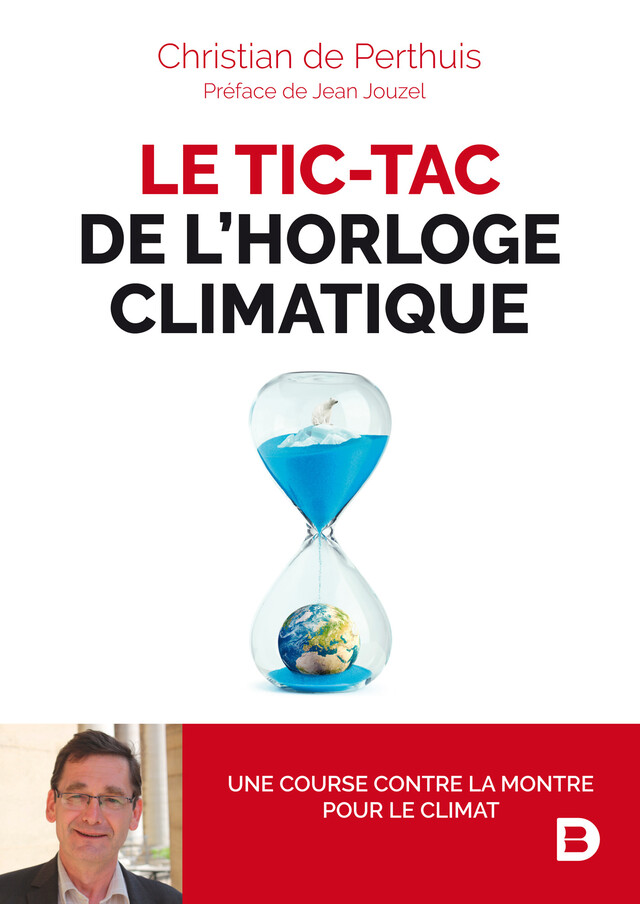 Le tic-tac de l'horloge climatique - Christian de Perthuis - De Boeck Supérieur