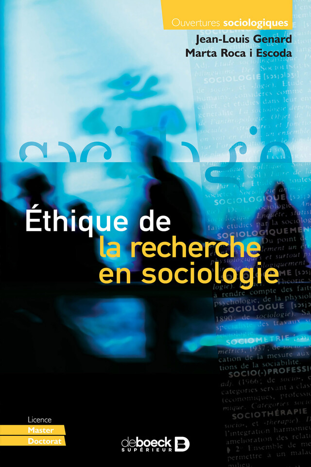 Éthique de la recherche en sociologie - Jean-Louis Genard, Marta I Roca Escoda - De Boeck Supérieur