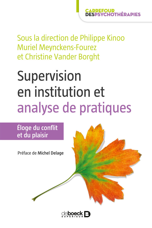 Supervision en institution et analyse de pratiques - Philippe Kinoo,  Collectif, Muriel Meynckens-Fourez, Christine Vander Borght - De Boeck Supérieur