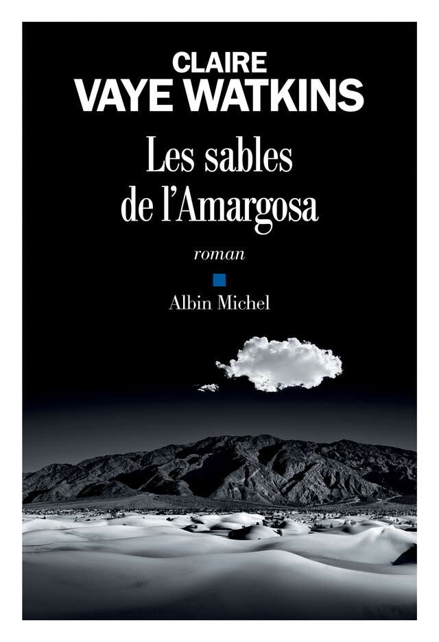 Les Sables de l’Amargosa - Claire Vaye Watkins - Albin Michel