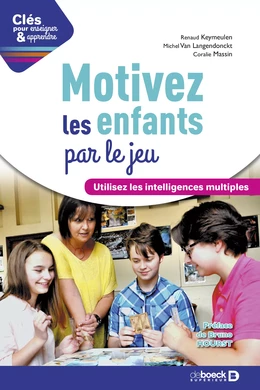 Motivez les enfants par le jeu