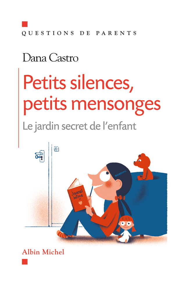 Petits silences, petits mensonges - Dana Castro - Albin Michel