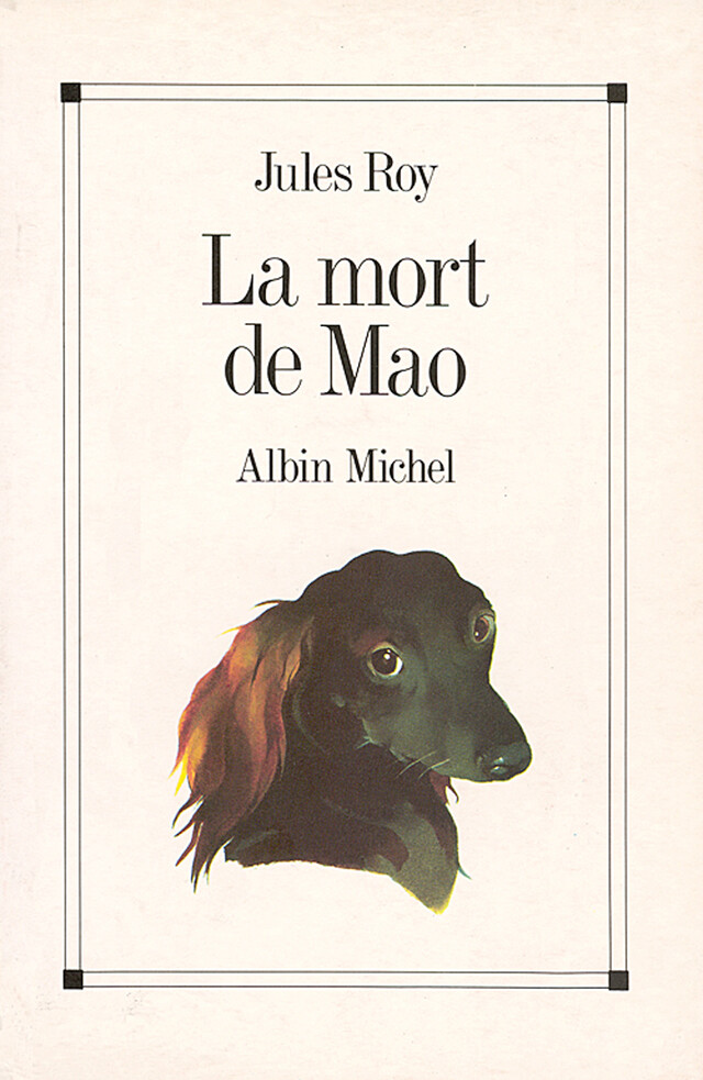 La Mort de Mao - Jules Roy - Albin Michel