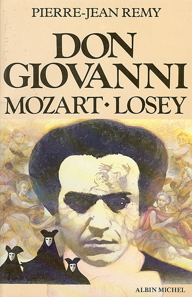 Don Giovanni, Mozart, Losey - Pierre-Jean Remy - Albin Michel
