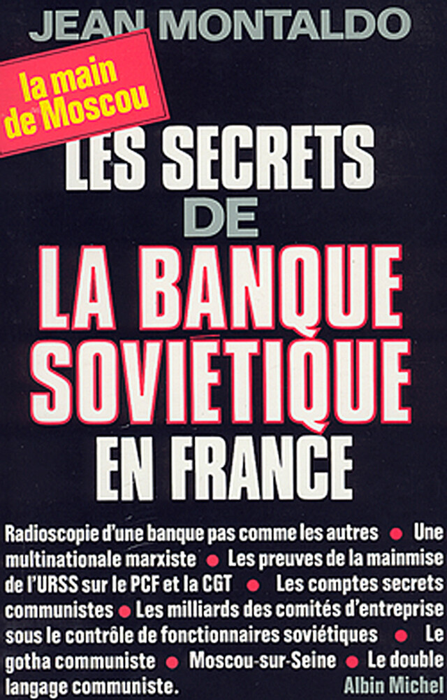 Les Secrets de la banque soviétique en France - Jean Montaldo - Albin Michel