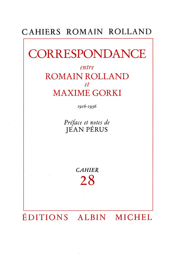 Correspondance entre Romain Rolland et Maxime Gorki (1916-1936) - Romain Rolland - Albin Michel