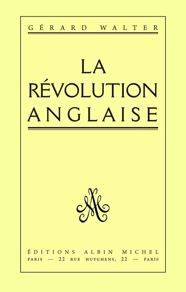 La Révolution anglaise 1641-1660 - Gérard Walter - Albin Michel