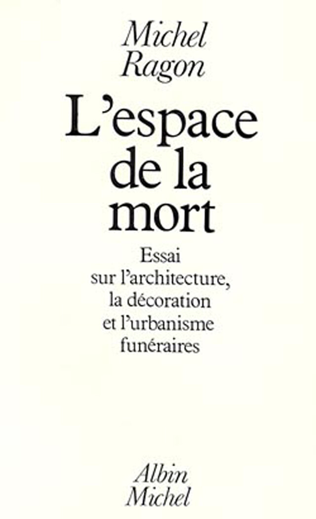 L'Espace de la mort - Michel Ragon - Albin Michel