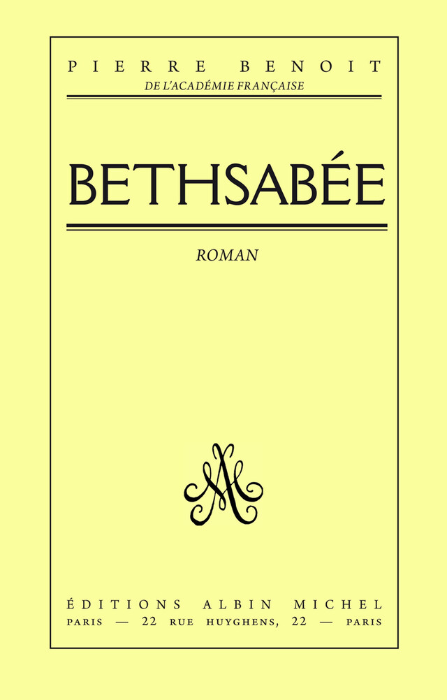 Bethsabée - Pierre Benoit - Albin Michel
