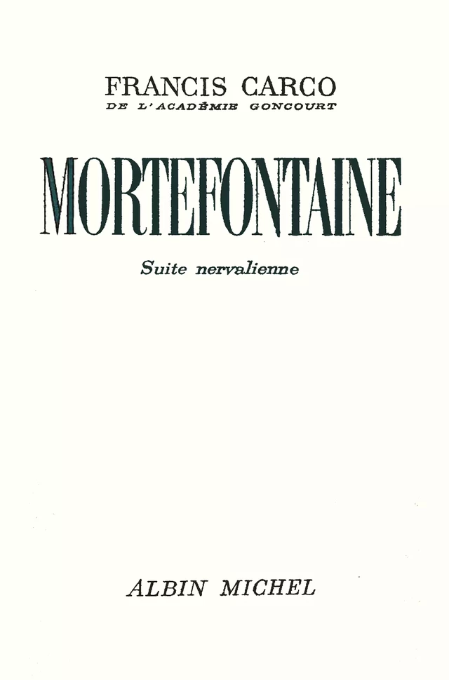 Mortefontaine - Francis Carco - Albin Michel