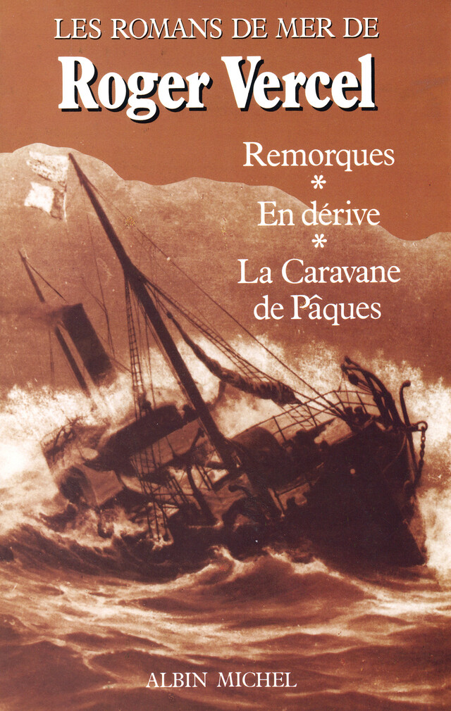 Romans de mer - Roger Vercel - Albin Michel