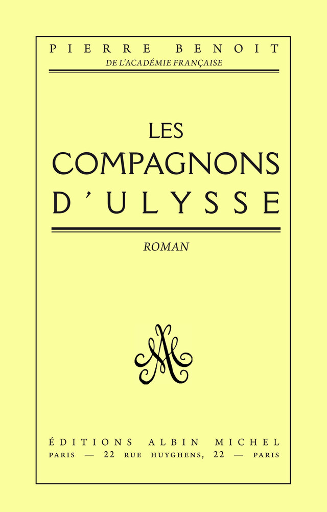 Les Compagnons d'Ulysse - Pierre Benoit - Albin Michel