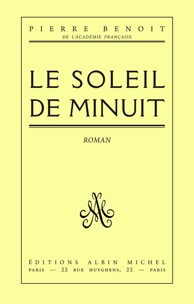 Le Soleil de minuit - Pierre Benoit - Albin Michel