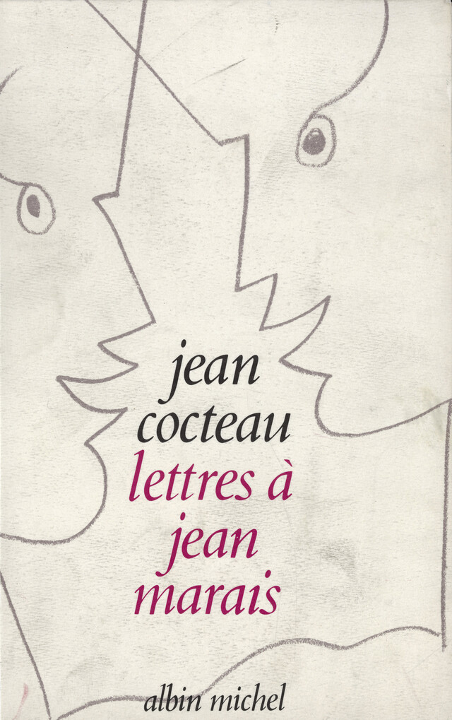 Lettres à Jean Marais - Jean Cocteau - Albin Michel