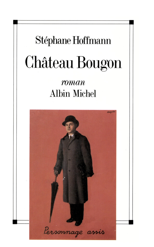 Château Bougon - Stéphane Hoffmann - Albin Michel