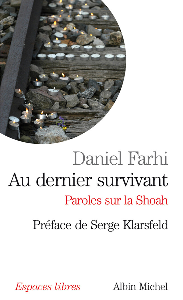 Au dernier survivant - Daniel Farhi - Albin Michel