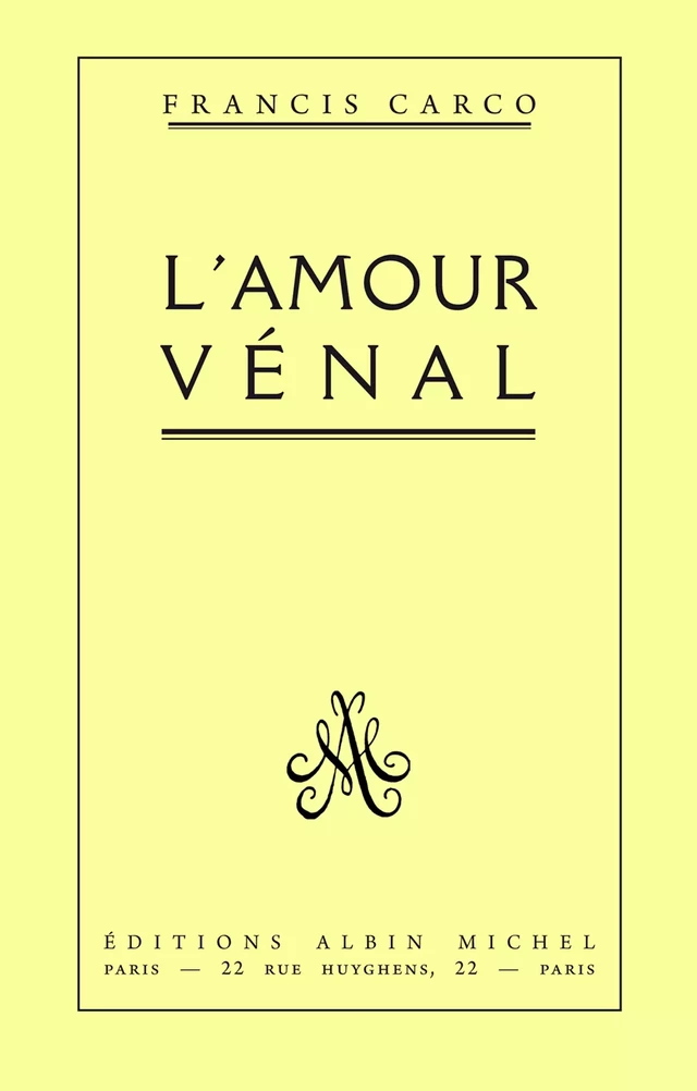 L'Amour vénal - Francis Carco - Albin Michel