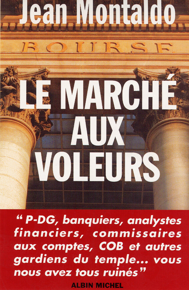 Le Marché aux voleurs - Jean Montaldo - Albin Michel