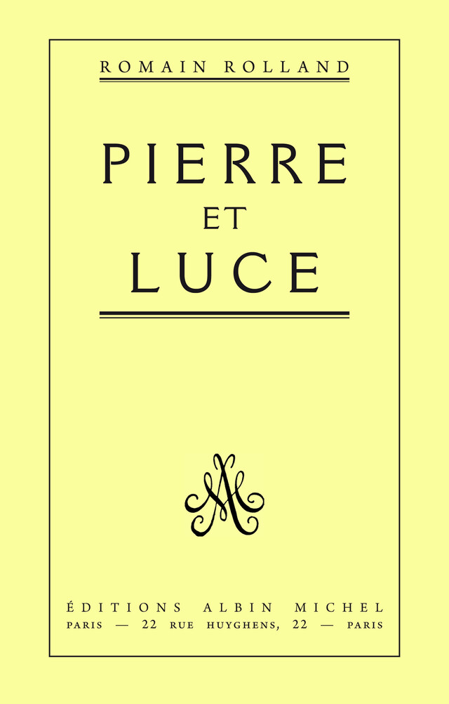 Pierre et Luce - Romain Rolland - Albin Michel