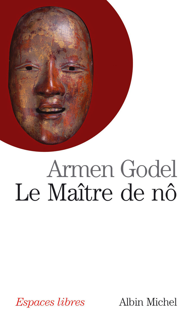 Le Maître de Nô - Armen Godel - Albin Michel