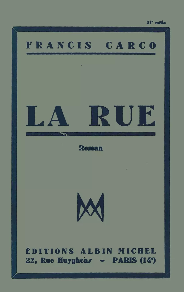 La Rue - Francis Carco - Albin Michel