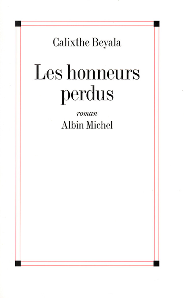 Les Honneurs perdus - Calixthe Beyala - Albin Michel