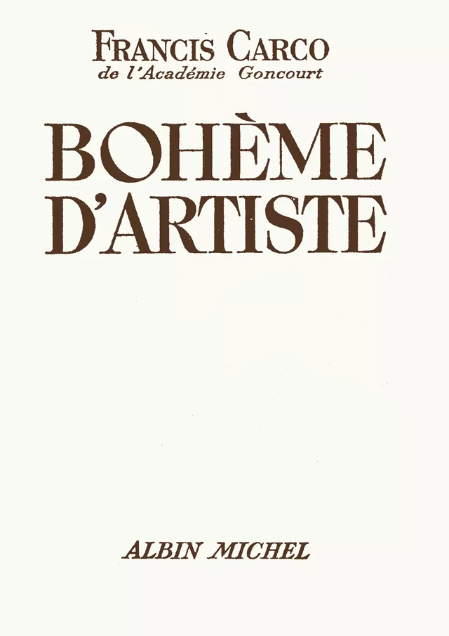 Bohème d'artiste - Francis Carco - Albin Michel