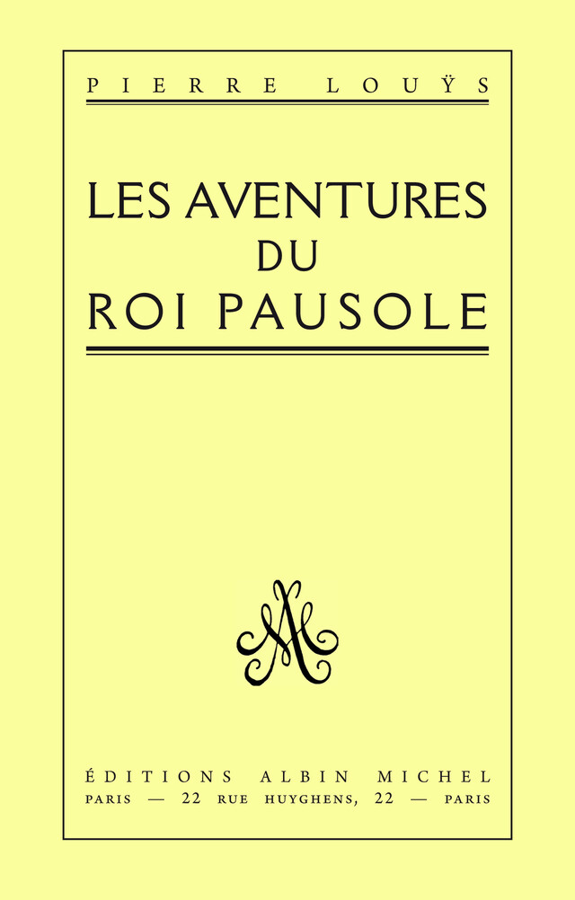 Les Aventures du roi Pausole - Pierre Louÿs - Albin Michel