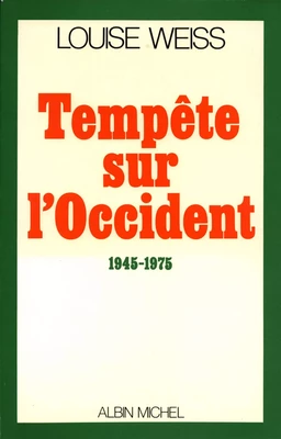 Tempête sur l'Occident, 1945-1975